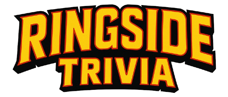 Ringside Trivia